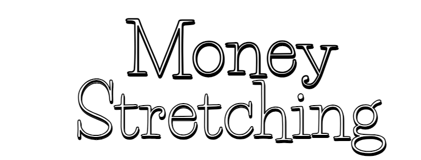 Moneystretching